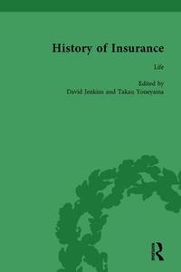 The History Of Insurance Vol 3 di David Jenkins, Takau Yoneyama edito da Taylor & Francis Ltd