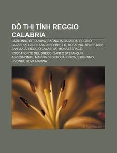 Th T Nh Reggio Calabria: Caulonia, C di Ngu N. Wikipedia edito da Books LLC, Wiki Series