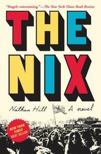 The Nix di Nathan Hill edito da LARGE PRINT DISTRIBUTION