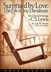 Surprised by Love: The Life of Joy Davidman: Her Life and Marriage to C.S. Lewis di Lyle W. Dorsett edito da eChristian