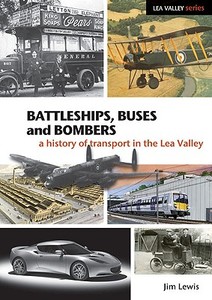 Battleships, Buses and Bombers di James Lewis edito da Libri Publishing Ltd