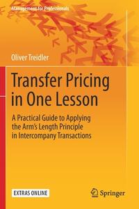Transfer Pricing in One Lesson di Oliver Treidler edito da Springer International Publishing