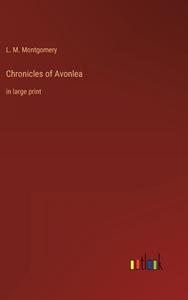 Chronicles of Avonlea di L. M. Montgomery edito da Outlook Verlag