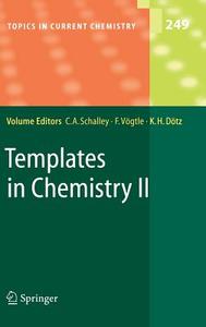Templates in Chemistry II di Christoph A. Schalley edito da Springer Berlin Heidelberg
