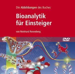Bild-DVD, Bioanalytik Fur Einsteiger: Alle Grafiken Des Buches (Bild-DVD) di Reinhard Renneberg edito da Spektrum Akademischer Verlag