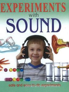 Experiments with Sound di Sterling Publishers edito da Sterling Publishers Pvt.Ltd