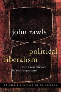 Political Liberalism: Expanded Edition di John Rawls edito da COLUMBIA UNIV PR