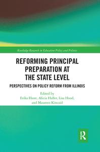 Reforming Principal Preparation At The State Level di Arne Duncan edito da Taylor & Francis Ltd