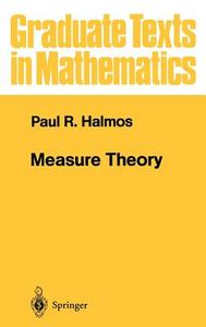 Measure Theory di Paul R. Halmos edito da Springer New York