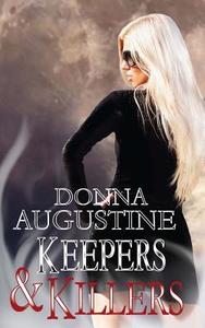 Keepers & Killers di Donna Augustine edito da Strong Hold Publishing