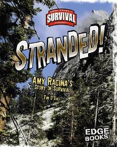 Stranded!: Amy Racina's Story of Survival di Tim O'Shei edito da Edge Books