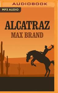 Alcatraz di Max Brand edito da Trails & Saddles