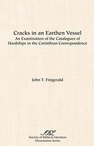 Cracks in an Earthen Vessel di John T. Fitzgerald edito da Society of Biblical Literature