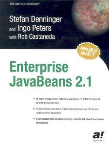 Enterprise JavaBeans 2.1 di Rob Castaneda, Stefan Denninger, Ingo Peters edito da Apress