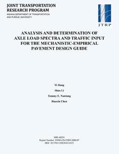 Analysis and Determination of Axle Load Spectra and Traffic Input for the Mechanistic-Empirical Pavement Design Guide di Yi Jiang, Tommy E. Nantung, Huaxin Chen edito da PURDUE UNIV PR