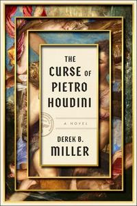 The Curse of Pietro Houdini di Derek B. Miller edito da GALLERY BOOKS
