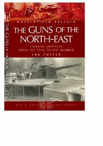 Guns of the Northwest di Joe Foster edito da Pen & Sword Books Ltd