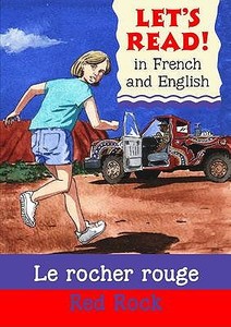 Red Rock/Le rocher rouge di Stephen Rabley edito da b small publishing limited