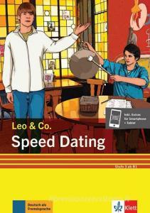 Speed Dating (Stufe 3). Buch + Online di Elke Burger, Theo Scherling edito da Klett Sprachen GmbH