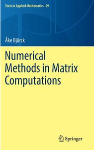 Numerical Methods in Matrix Computations di Åke Björck edito da Springer International Publishing