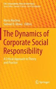 The Dynamics of Corporate Social Responsibility edito da Springer-Verlag GmbH