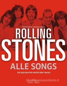 Rolling Stones - Alle Songs di Philippe Margotin, Jean-Michel Guesdon edito da Delius Klasing Vlg GmbH