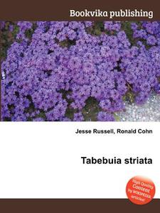 Tabebuia Striata edito da Book On Demand Ltd.