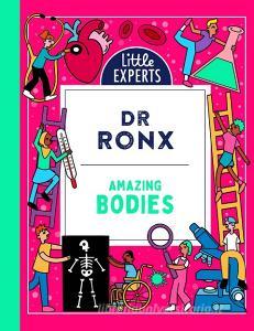 Amazing Bodies di Dr Ronx edito da HarperCollins Publishers
