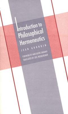 Introduction to Philosophical Hermeneutics di Jean Grondin edito da Yale University Press