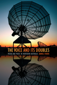 The Voice and Its Doubles di Daniel Fisher edito da Duke University Press Books