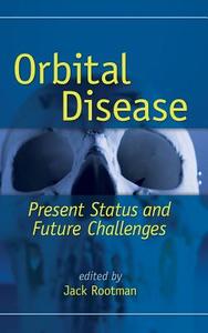 Orbital Disease di Rootman, Rootman Rootman edito da Taylor & Francis Inc