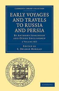 Early Voyages And Travels To Russia And Persia 2 Volume Paperback Set di Herberstein edito da Cambridge University Press