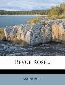 Revue Rose... di Anonymous edito da Nabu Press