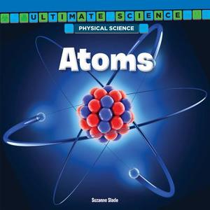 Atoms di Charlotte Deschermeier edito da PowerKids Press