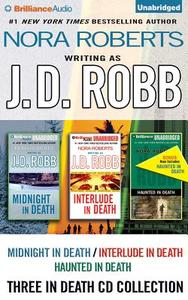 J.D. Robb in Death Collection: Midnight in Death/Interlude in Death/Haunted in Death di J. D. Robb edito da Brilliance Audio