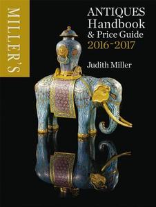 Miller's Antiques Handbook & Price Guide di Judith Miller edito da OCTOPUS BOOKS USA