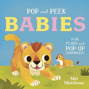 Pop And Peek: Babies edito da Templar Publishing