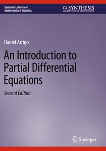 An Introduction to Partial Differential Equations di Daniel Arrigo edito da Springer International Publishing
