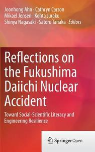 Reflections on the Fukushima Daiichi Nuclear Accident edito da Springer-Verlag GmbH