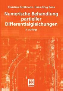 Numerik partieller Differentialgleichungen di Christian Großmann, Hans-Görg Roos edito da Teubner B.G. GmbH
