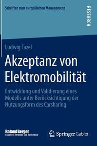 Akzeptanz von Elektromobilität di Ludwig Fazel edito da Gabler, Betriebswirt.-Vlg