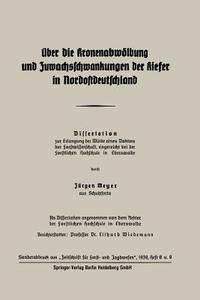 Über die Kronenabwölbung und Zuwachsschwankungen der Kiefer in Nordostdeutschland di Jürgen Meyer edito da Springer Berlin Heidelberg