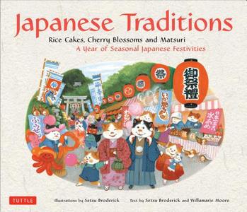 Japanese Traditions di Willamarie Moore edito da Tuttle Shokai Inc