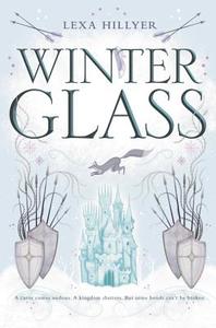 Winter Glass di Lexa Hillyer edito da HARPERCOLLINS