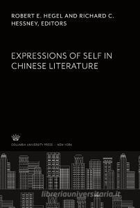 Expressions of Self in Chinese Literature edito da Columbia University Press