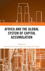 Africa And The Global System Of Capital Accumulation edito da Taylor & Francis Ltd