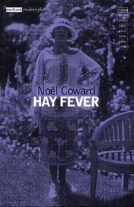 "Hay Fever" di Noel Coward edito da Bloomsbury Publishing PLC