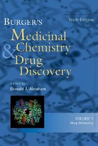 Burger\'s Medicinal Chemistry And Drug Discovery di Alfred Burger edito da John Wiley And Sons Ltd