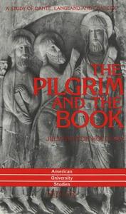 The Pilgrim and the Book di Julia Holloway Bolton edito da Lang, Peter