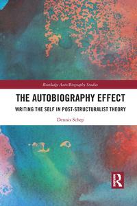 The Autobiography Effect di Dennis Schep edito da Taylor & Francis Ltd